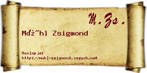 Mühl Zsigmond névjegykártya